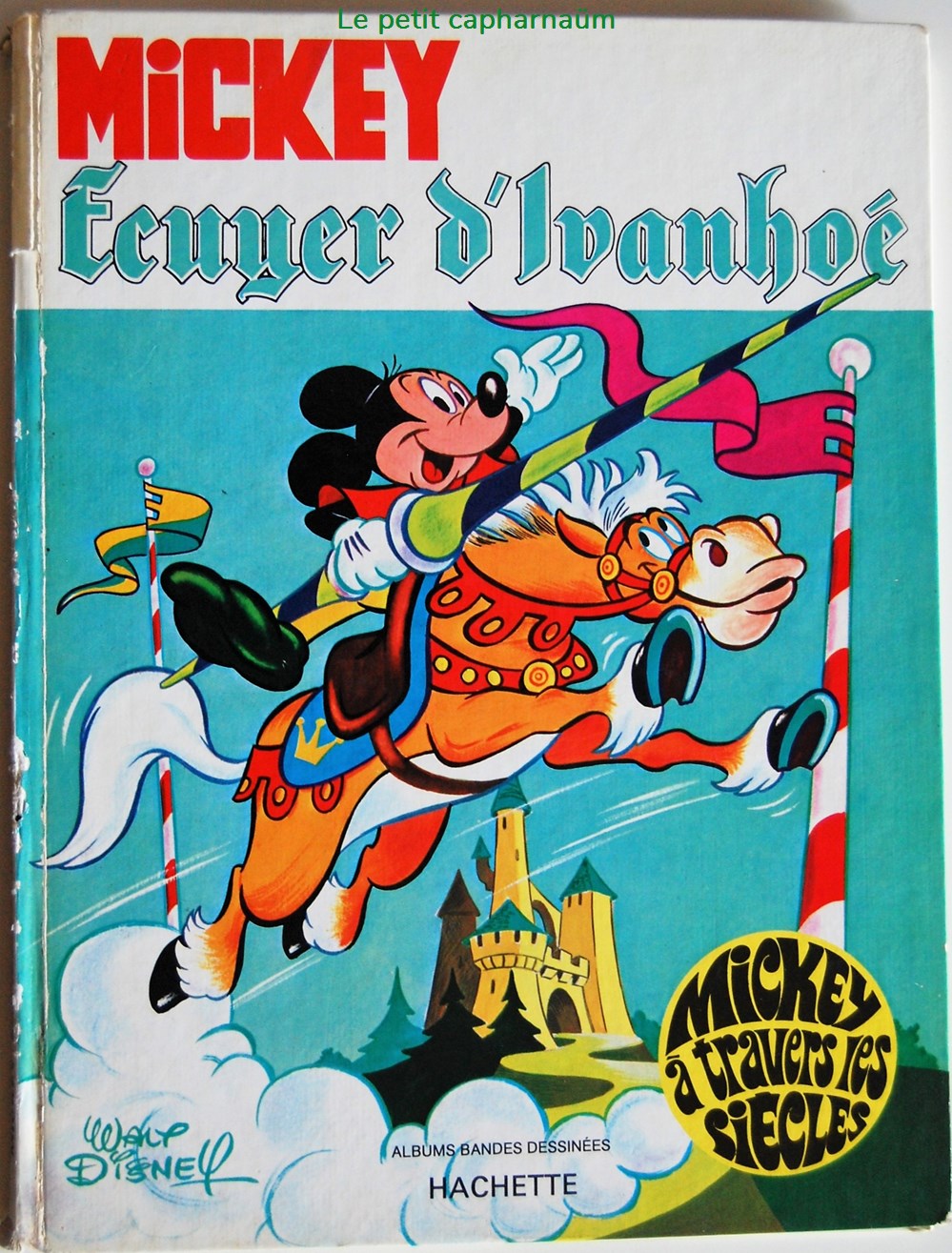 BD - Mickey à travers les siècles - 09 - Mickey écuyer d'Ivanhoé - EO 1972 livres revues bandes dessinees bd mickey a travers les siecles 09 mickey ecuyer ivanhoe eo 1972
