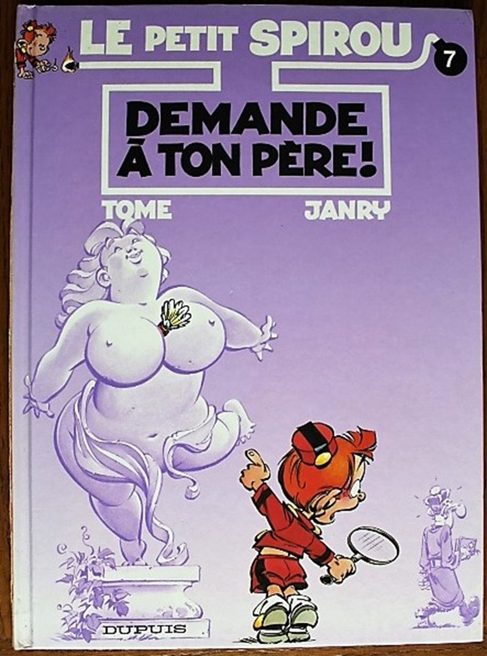 Le petit Spirou - 07 - Demande à ton père ! - Rééd. 2001 livres bd revues bandes dessinees le petit spirou 07 demande a ton pere reed 2001