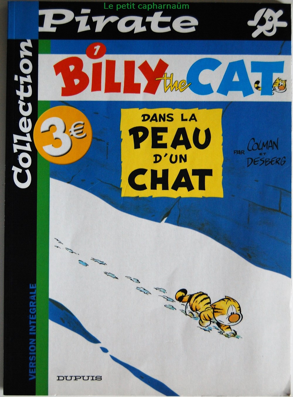 Billy the cat - 01 - Dans la peau d'un chat - Rééd. 2003 Pirate livres bd revues bandes dessinees billy the cat 01 dans la peau un chat reed 2003 pirate