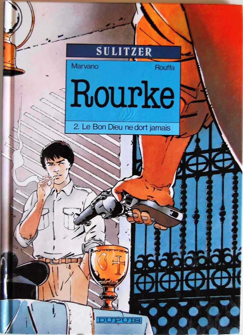 Rourke - 02 - Le bon Dieu ne dort jamais - EO 1992 livres bd revues bandes dessinees rourke 02 le bon dieu ne dort jamais eo 1992