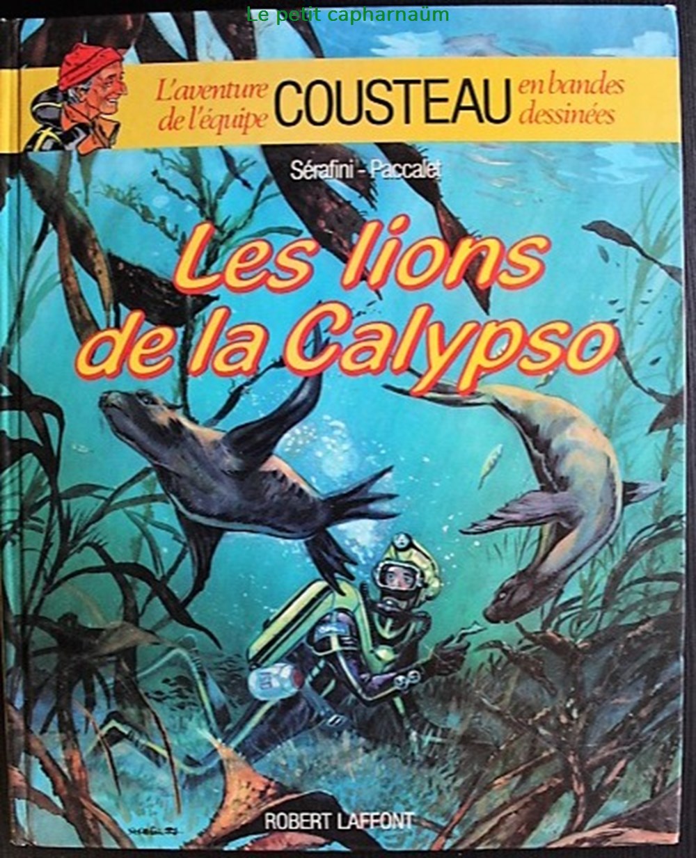 Album - L'aventure de l'équipe Cousteau - 05 - Les lions de la Calypso - EO 1987 livres bd revues bandes dessinees album aventure de equipe cousteau 05 les lions de la calypso eo 1987