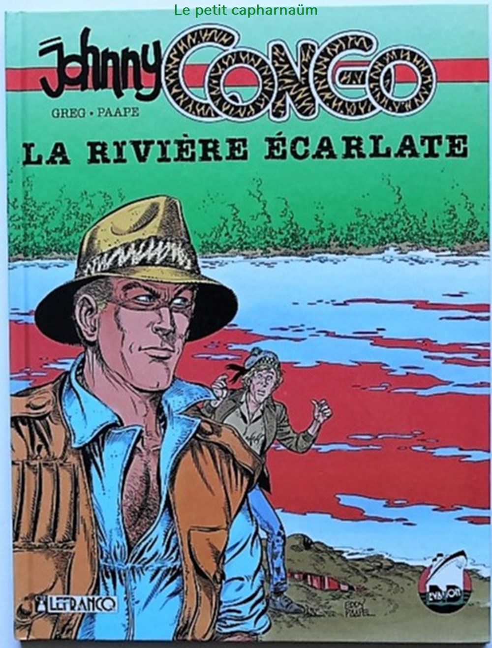 Johnny Congo - 01 - La rivière écarlate - EO 1992 livres bd revues bandes dessinees johnny congo 01 la riviere ecarlate eo 1992