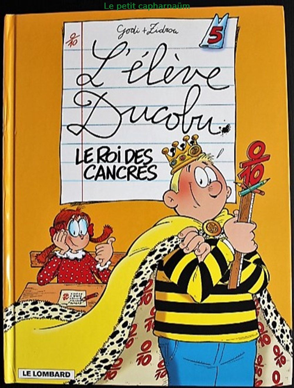 L'élève Ducobu - 05 - Le roi des cancres - Rééd. 2005 livres bd revues bandes dessinees l eleve ducobu 05 le roi des cancres reed 2005