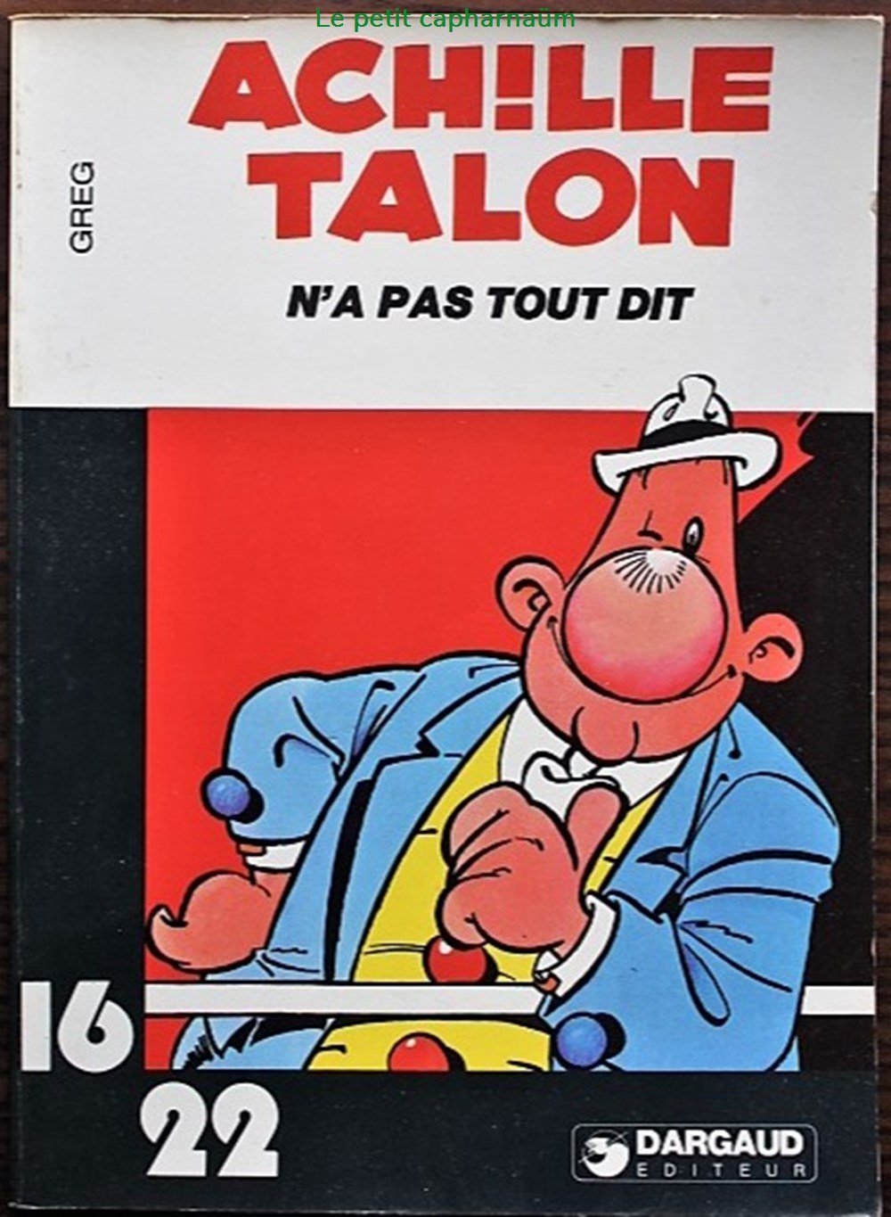 livres bd revues bandes dessinees collection 16 22 001 achille talon achille talon a pas tout dit reed 1979
