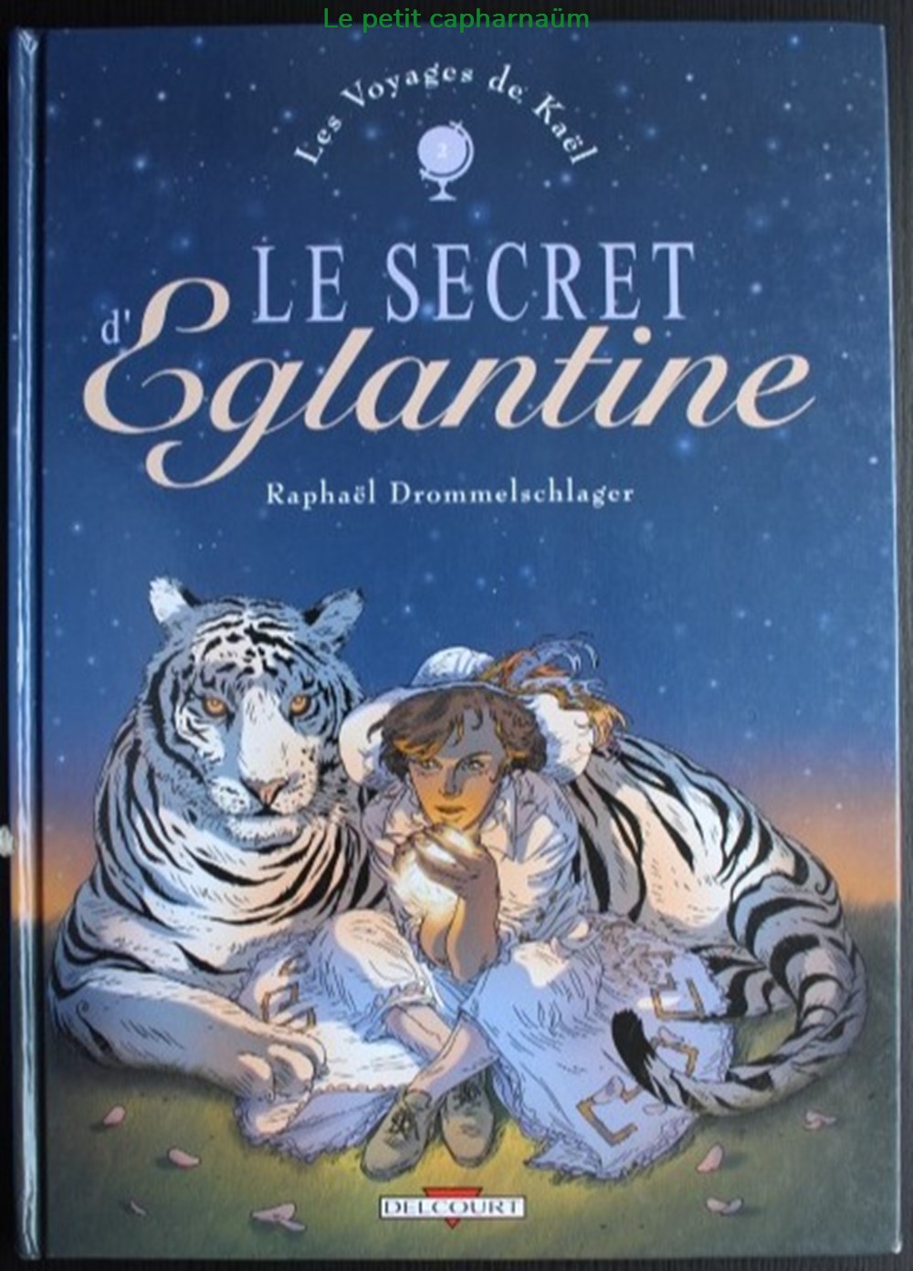 Les voyages de Kaël - 02 - Le secret d'Eglantine - EO 2005 livres bd revues bandes dessinees les voyages de kael 02 le secret eglantine eo 2005