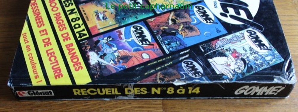 Gomme ! - Recueil N°2 - Du n° 08 au n°14 3 livres bd revues vieux journaux gomme recueil n 2 du n 08 au n 14