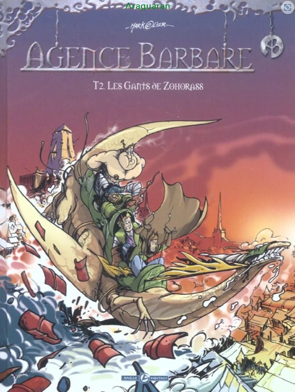 Album - Agence Barbare - 02 - Les gants de Zohorass - EO 2004 livres bd revues bandes dessinees album agence barbare 02 les gants de zohorass eo 2004