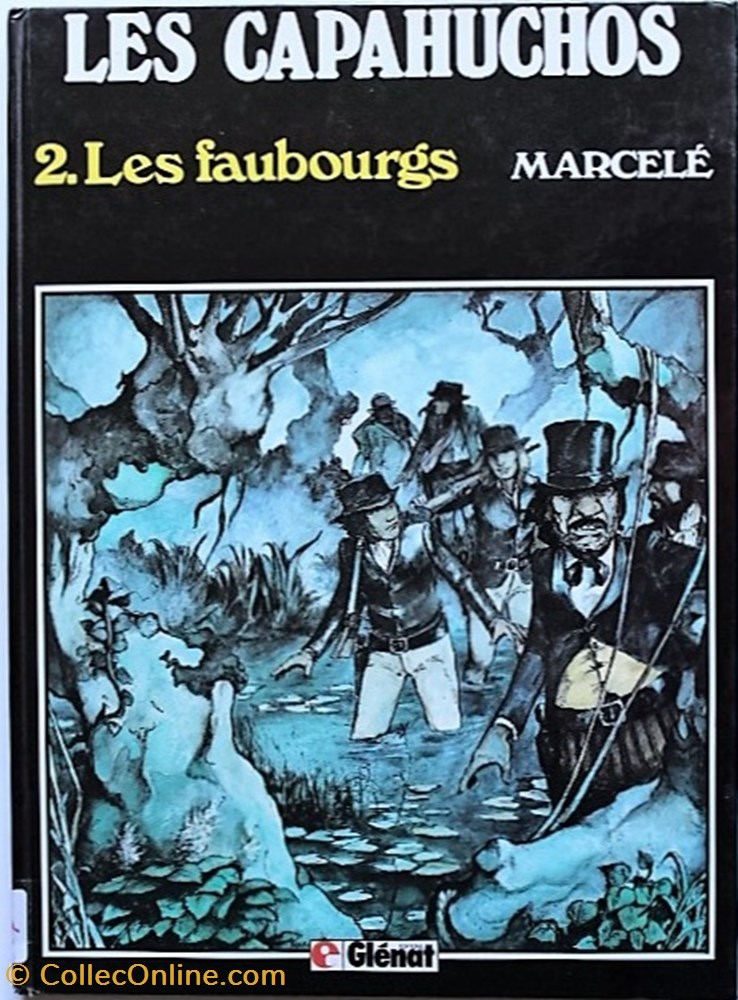 Les capahuchos - 02 - Les faubourgs - EO 1983 livres bd revues bandes dessinees les capahuchos 02 les faubourgs eo 1983