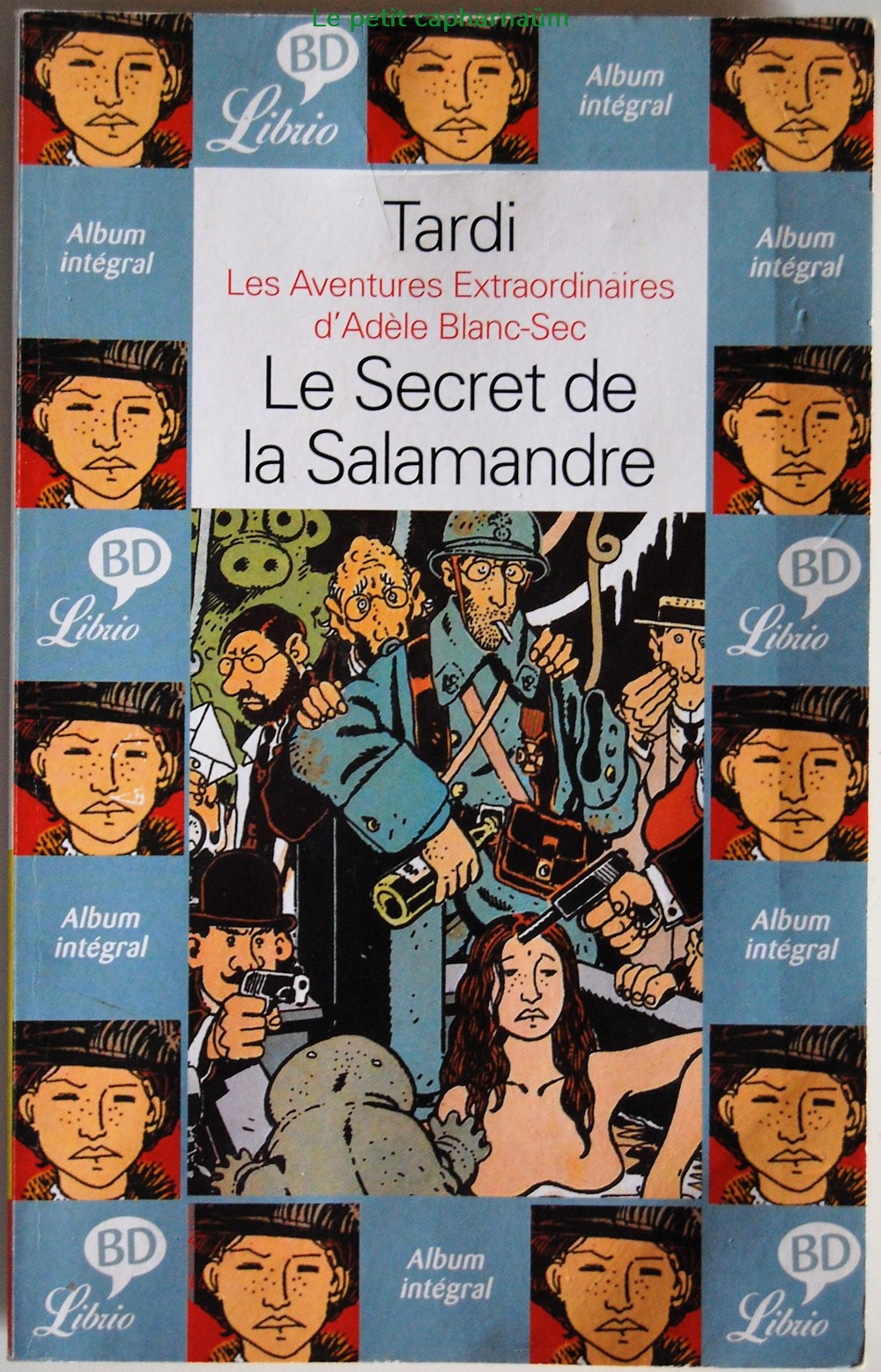 Livre de poche - Adèle Blanc-Sec - 05 - Le secret de la salamandre - Librio 2002 livres bd revues bandes dessinees livre de poche adele blanc sec 05 le secret de la salamandre librio 2002