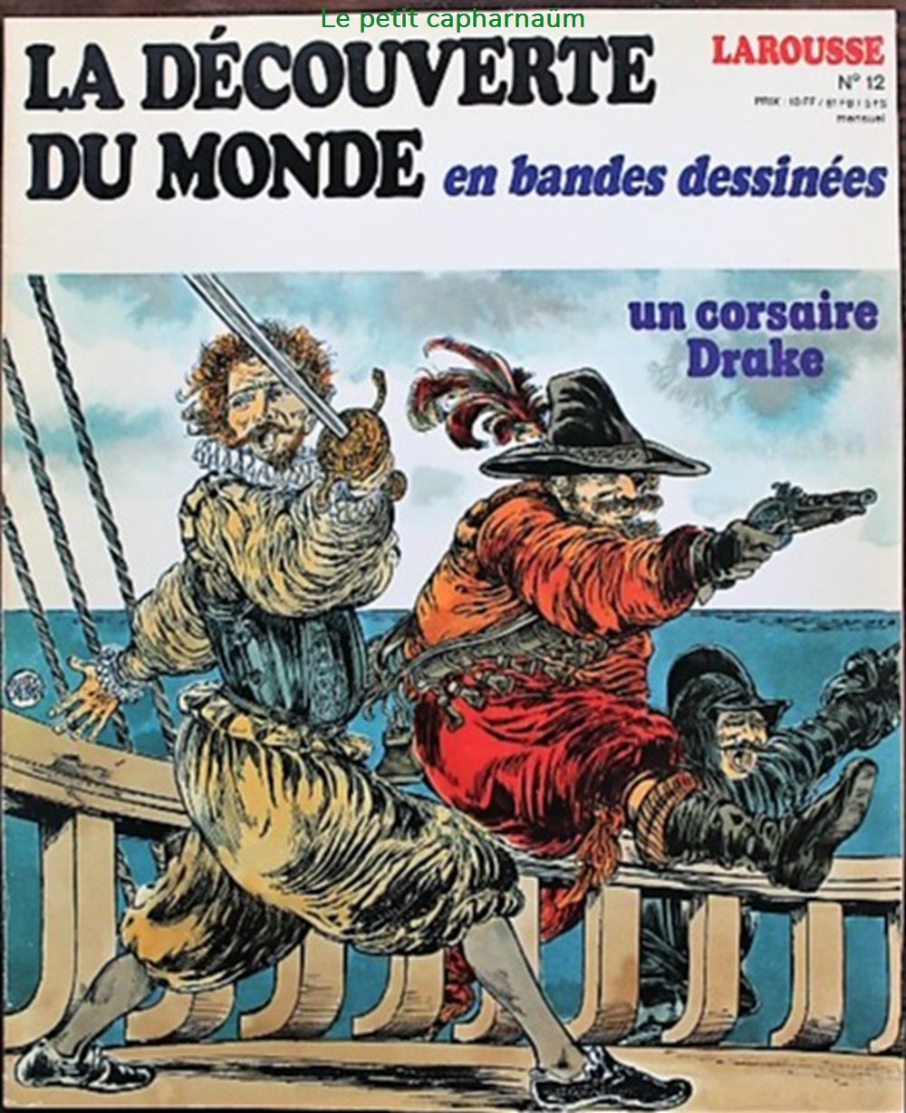 Découverte du monde en BD (La) - 12 - Un corsaire, Drake - EO 1979 livres revues bandes dessinees decouverte du monde en bd la 12 un corsaire drake eo 1979