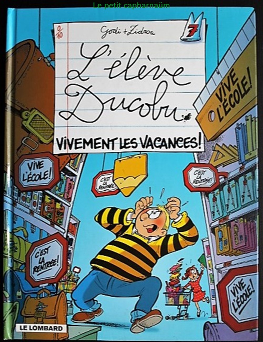 L'élève Ducobu - 07 - Vivement les vacances ! - Rééd. 2004 livres bd revues bandes dessinees l eleve ducobu 07 vivement les vacances reed 2004