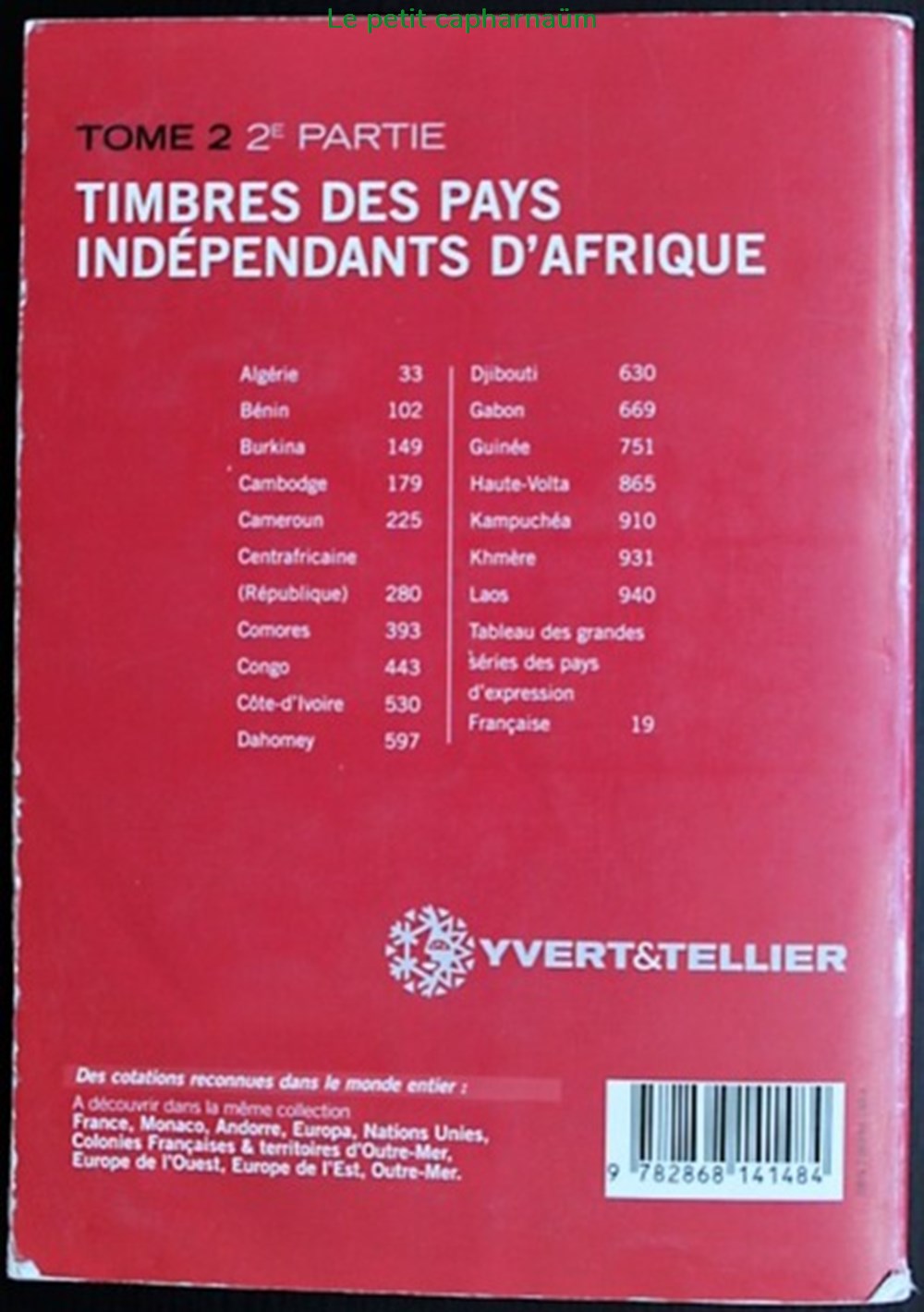Catalogue de cotation Yvert & Tellier - Tome 2 (2ème partie) - Pays indépendants d'Afrique - 2006 2 livres bd revues catalogue de cotation yvert tellier tome 2 2eme partie pays independants afrique 2006