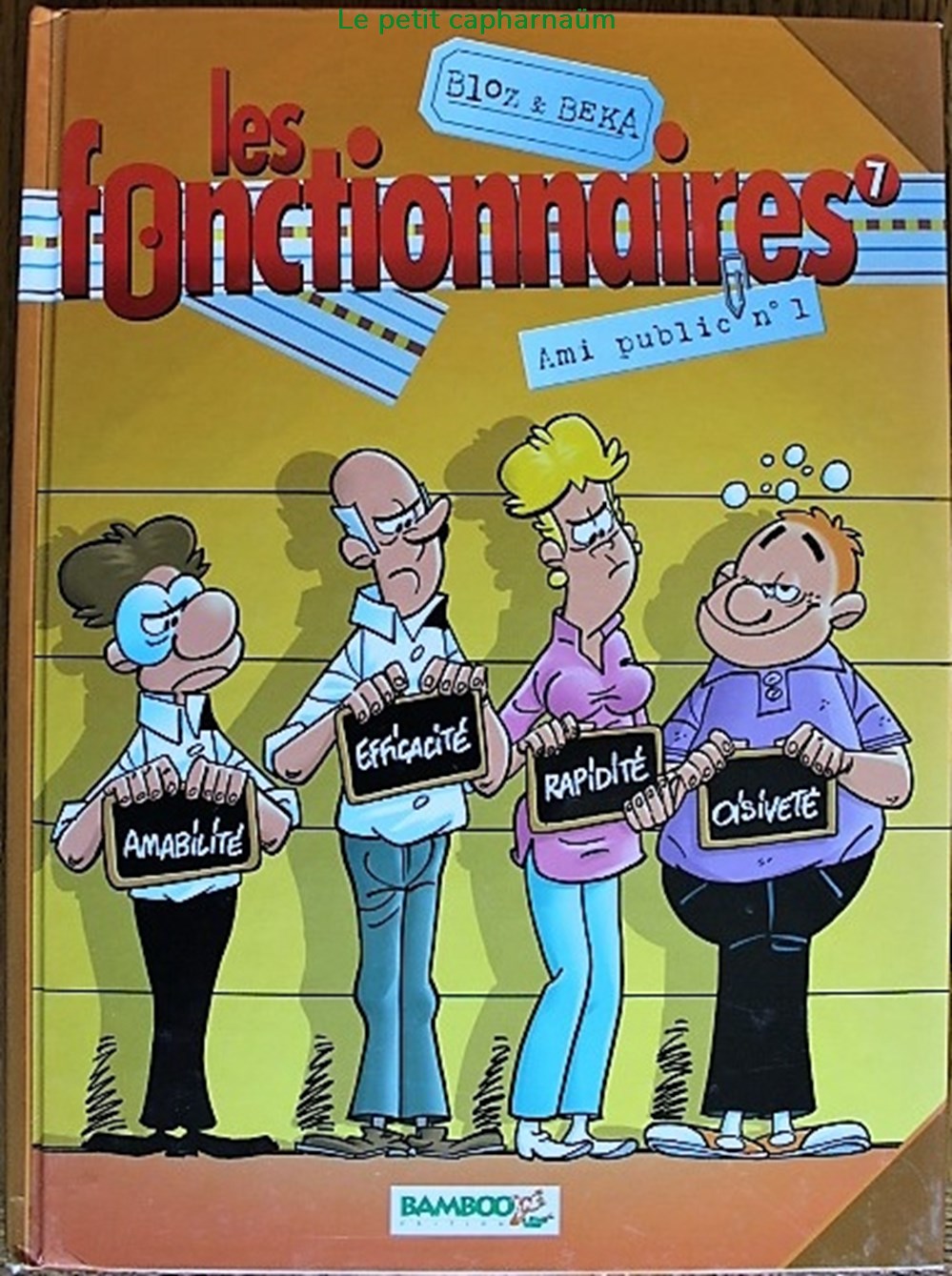 Les fonctionnaires - 07 - Ami public n°1 - EO 2006 livres bd revues bandes dessinees les fonctionnaires 07 ami public n 1 eo 2006