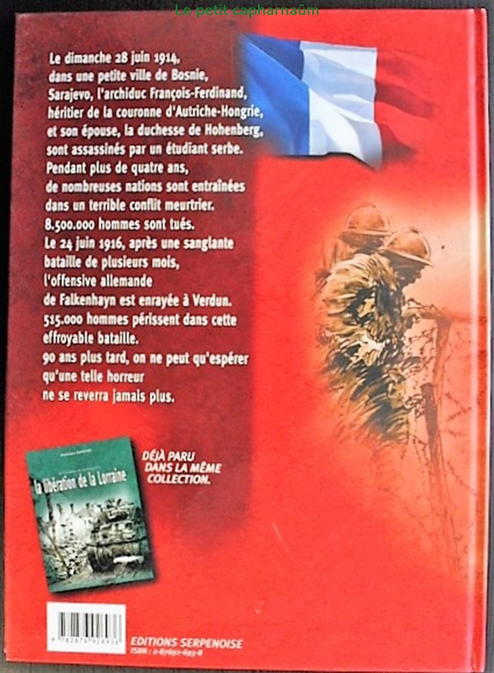 La première Guerre Mondiale et la bataille de Verdun - Edition Serpenoise 2006 2 livres bd revues la premiere guerre mondiale et la bataille de verdun edition serpenoise 2006