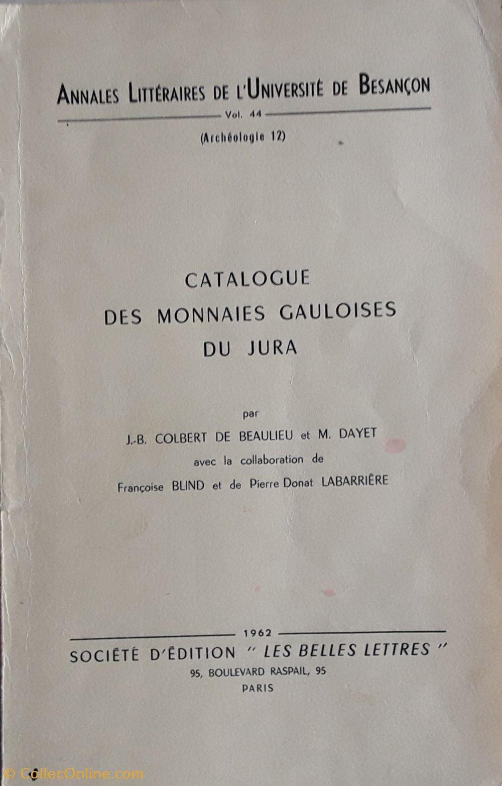 J.B. Colbert de Beaulieu , M. Dayet , Catalogue des monnaies Gauloises du Jura livres bd revues j b colbert de beaulieu m dayet catalogue des monnaies gauloises du jura