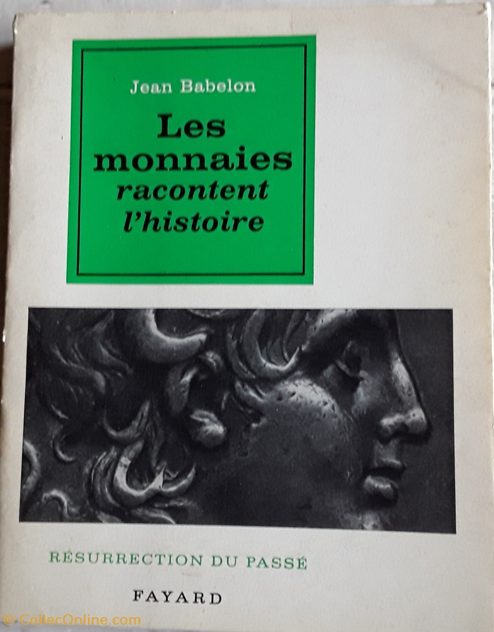 Jean Babelon , Les monnaies racontent l'histoire livres bd revues jean babelon les monnaies racontent histoire