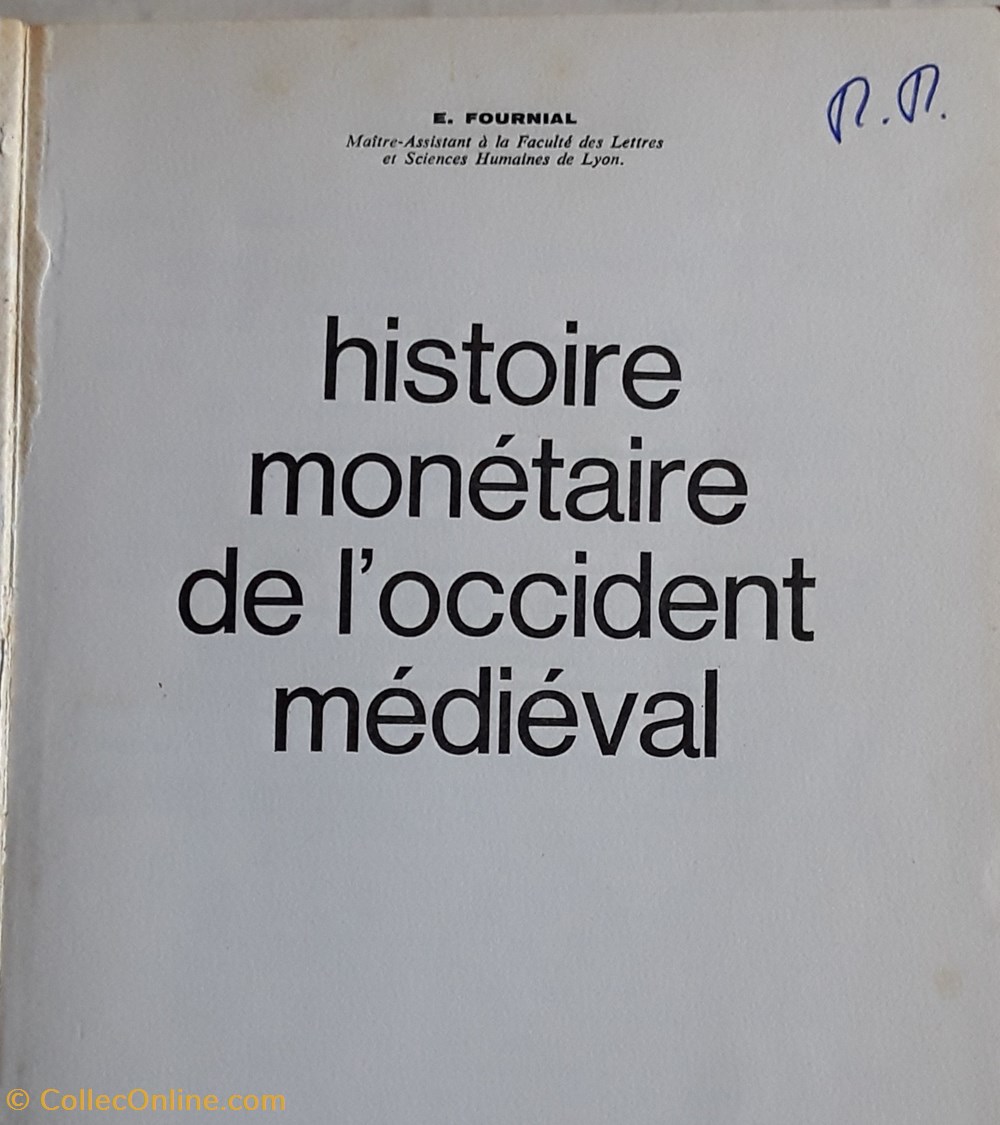 Etienne Fournial , Histoire monétaire de l'occident médiévale livres bd revues etienne fournial histoire monetaire de occident medievale