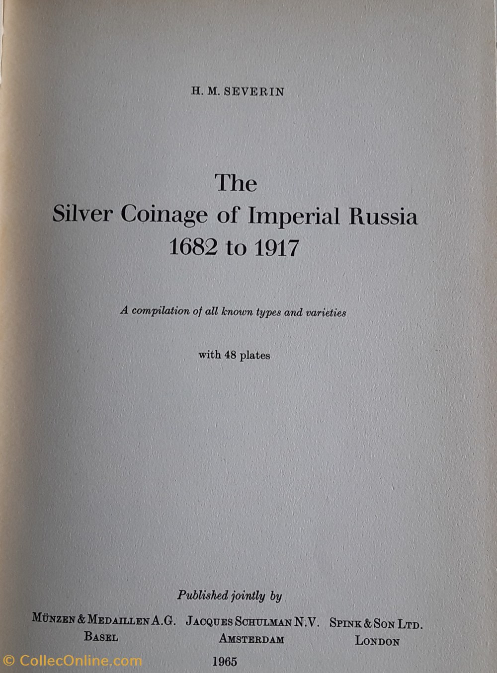 H.M. Sevenin , The silver coinage of Impérial Russia 1682 to 1917 livres bd revues h m sevenin the silver coinage of imperial russia 1682 to 1917
