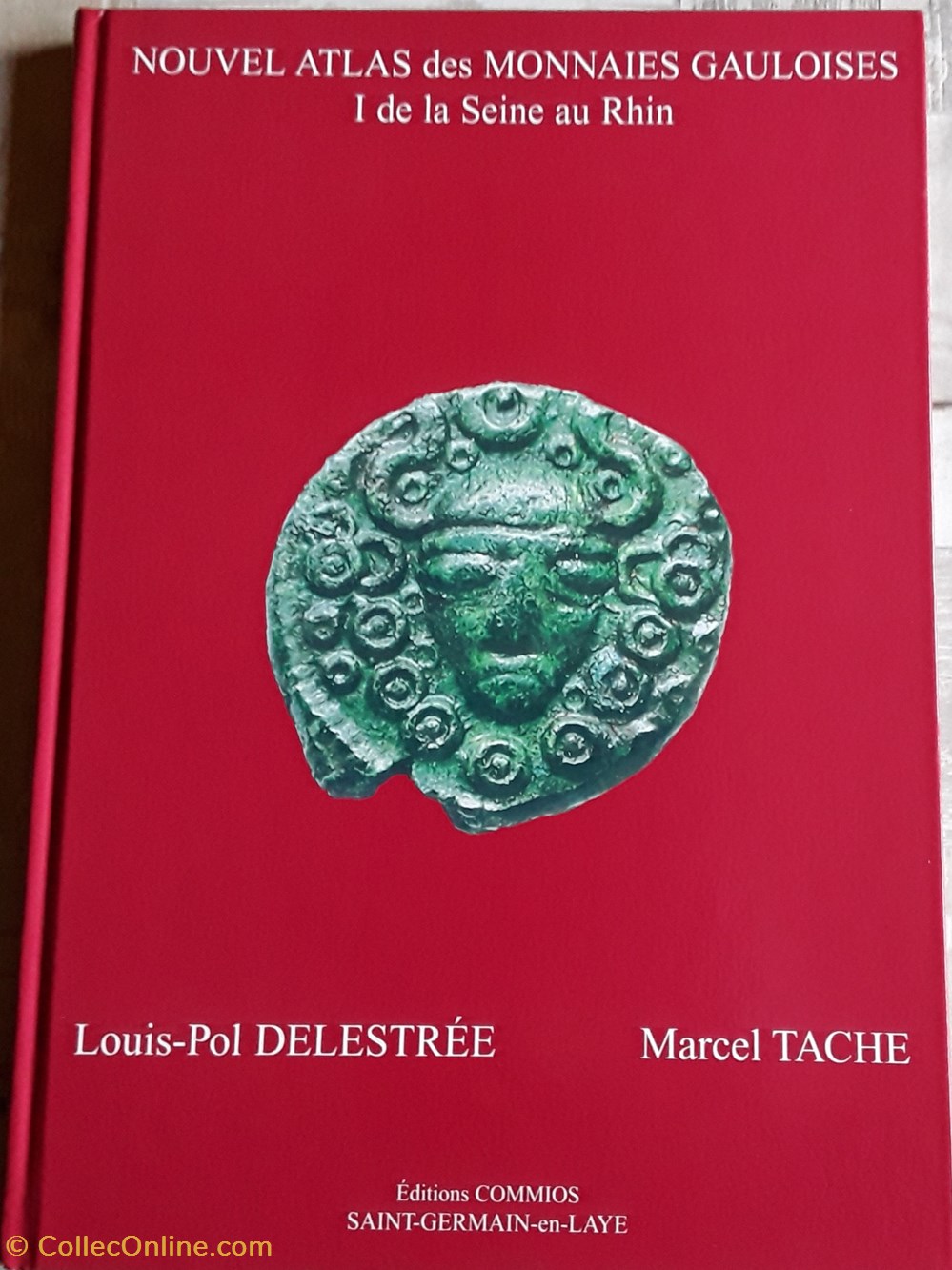 Louis-Paul Delestrée , Marcel Tache , nouvel atlas des monnaies Gauloises livres bd revues louis paul delestree marcel tache nouvel atlas des monnaies gauloises