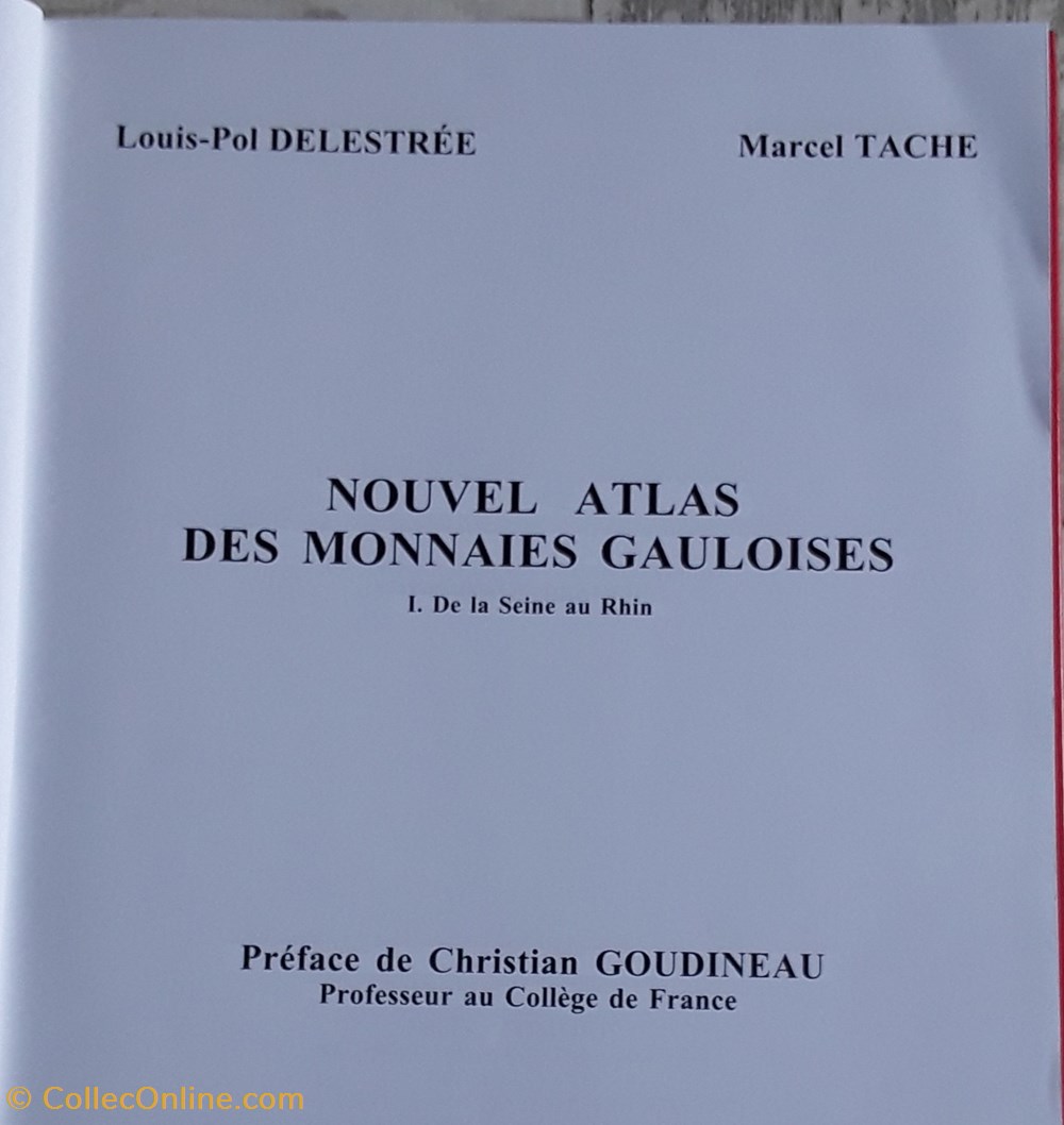 Louis-Paul Delestrée , Marcel Tache , nouvel atlas des monnaies Gauloises livres bd revues louis paul delestree marcel tache nouvel atlas des monnaies gauloises