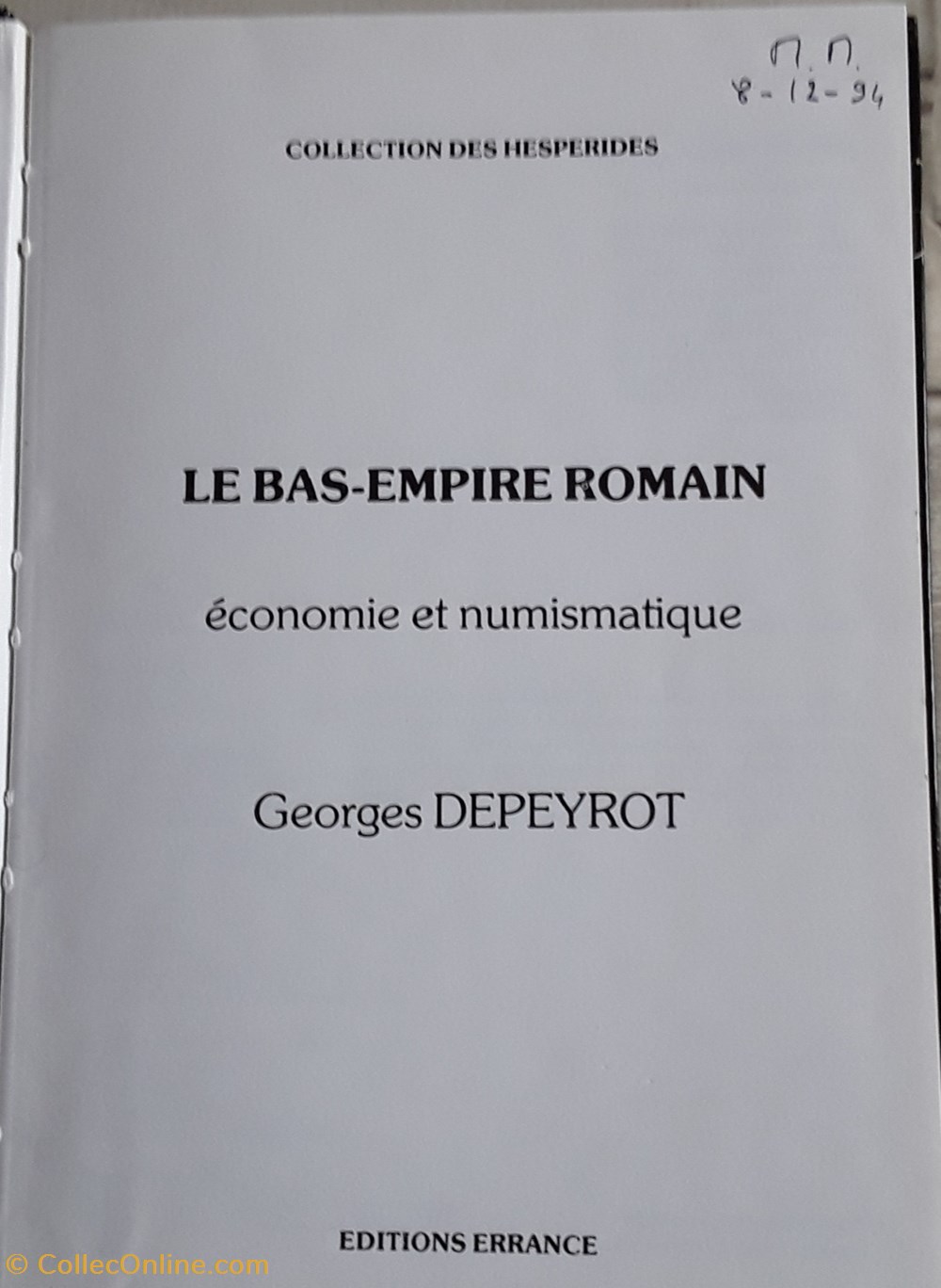 George Depeyrot , Le bas empire Romain . Économie et numismatique ( 284-491 ) livres bd revues george depeyrot le bas empire romain economie et numismatique 284 491