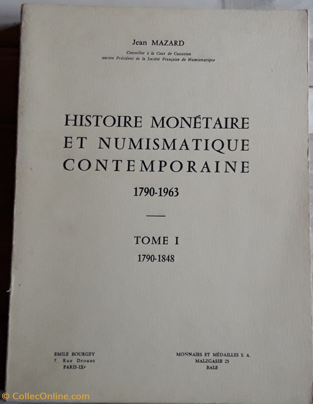 Jean Mazard , Histoire monétaire et numismatique contemporaine livres bd revues jean mazard histoire monetaire et numismatique contemporaine