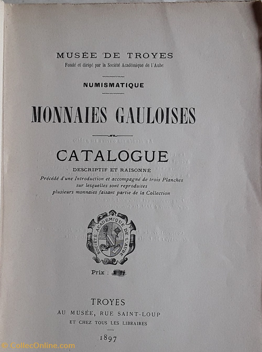Musée de Troyes , Monnaies Gauloises , catalogue livres bd revues musee de troyes monnaies gauloises catalogue
