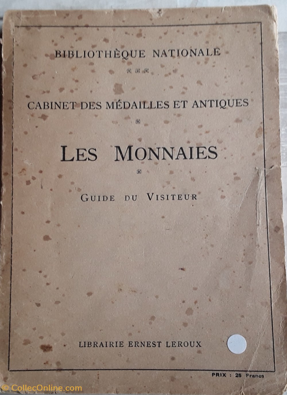 Bibliothèque Nationale, Les Monnaies, Guide du visiteur livres bd revues bibliotheque nationale les monnaies guide du visiteur