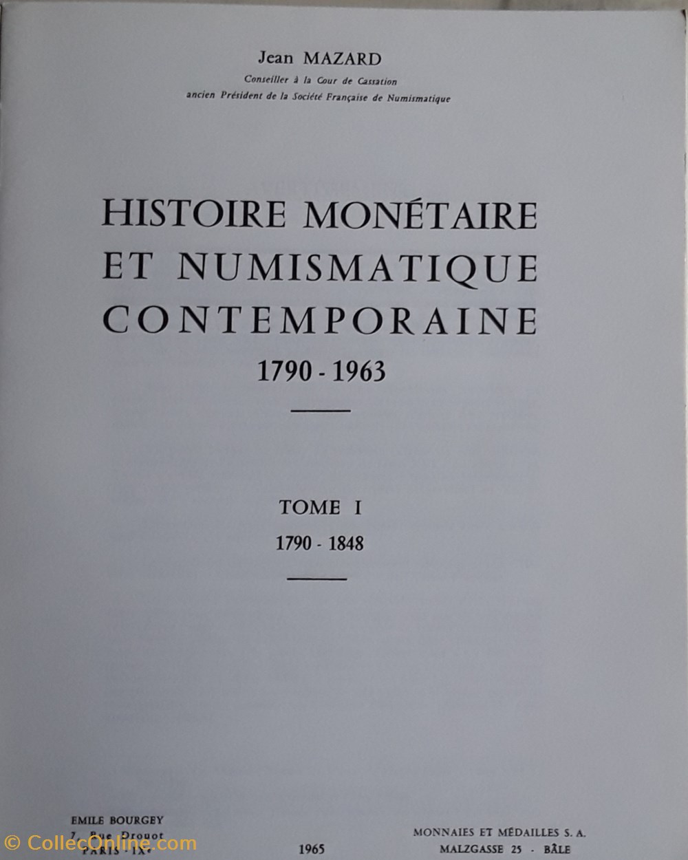 Jean Mazard , Histoire monétaire et numismatique contemporaine livres bd revues jean mazard histoire monetaire et numismatique contemporaine