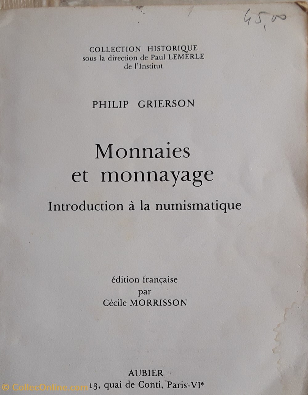 Philip Grierson , Monnaies et monnayage livres bd revues philip grierson monnaies et monnayage