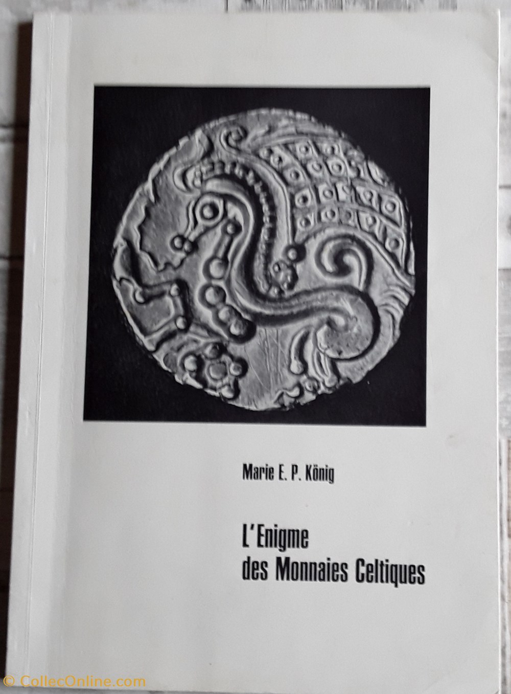 Marie E.P. köning , l'Énigme des Monnaies Celtiques livres bd revues marie e p koning enigme des monnaies celtiques