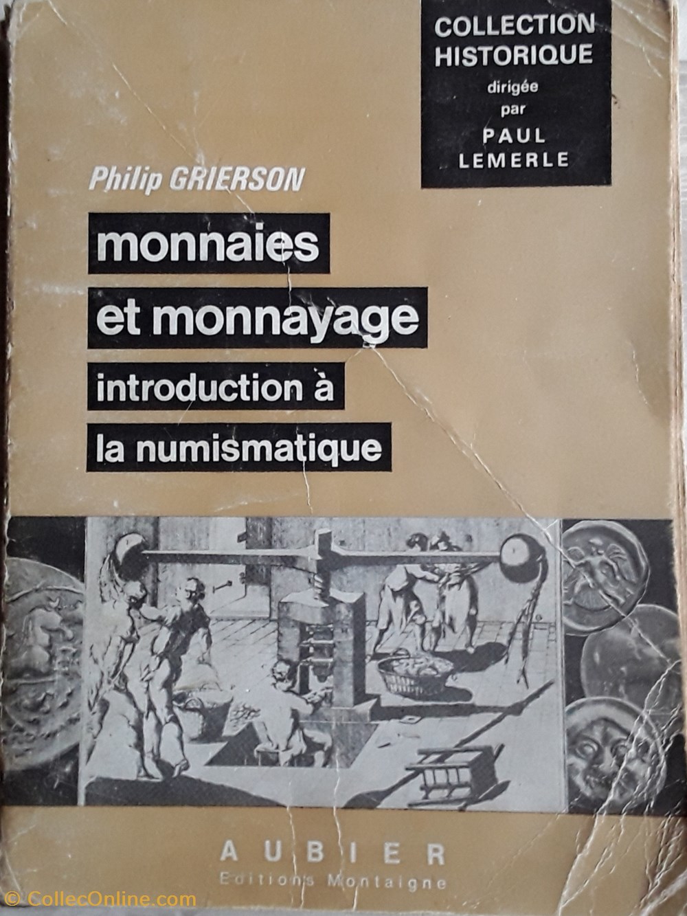 Philip Grierson , Monnaies et monnayage livres bd revues philip grierson monnaies et monnayage