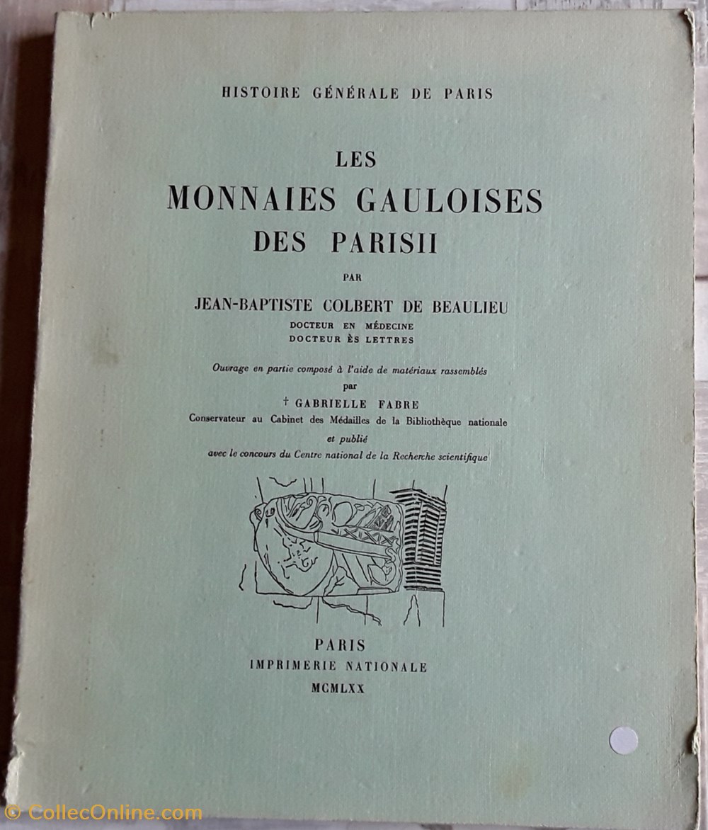 Jean-Baptiste Colbert de Beaulieu, les monnaies gauloises des Parisii livres bd revues jean baptiste colbert de beaulieu les monnaies gauloises des parisii