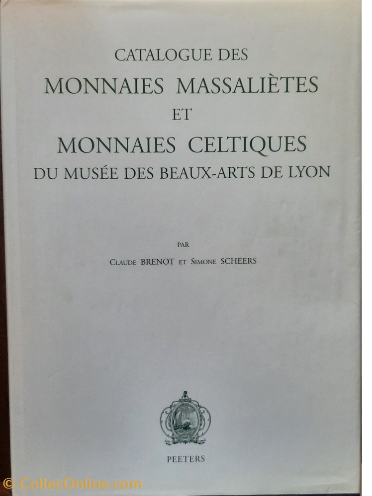 livres bd revues catalogue des monnaies massalietes et celtiques musee des beaux arts lyon brenot et scheers 1996