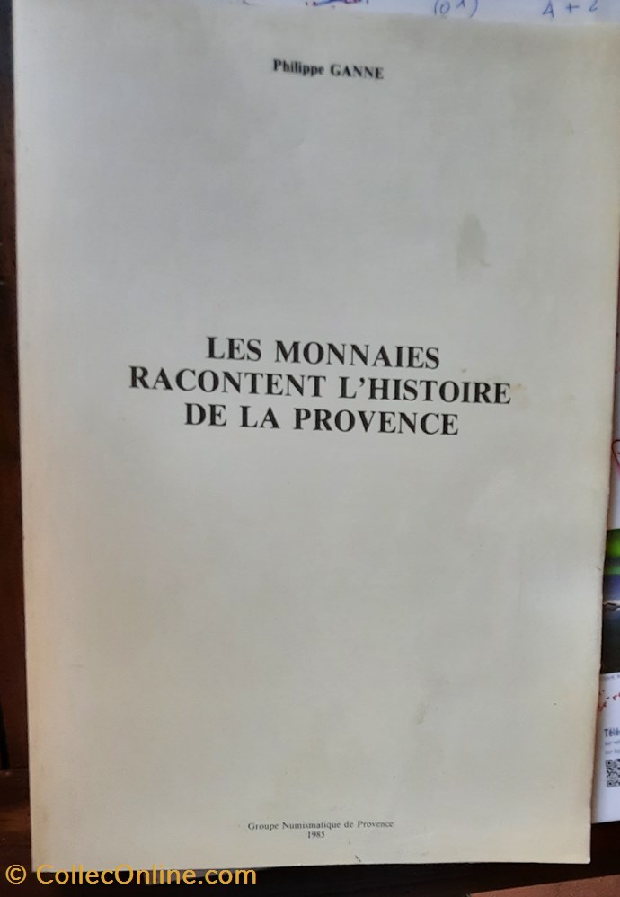 Les Monnaie racontent l histoire de la provence philippe ganne 1985 GNP livres bd revues les monnaie racontent l histoire de la provence philippe ganne 1985 gnp