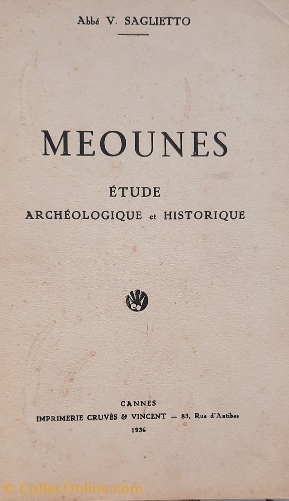 livres bd revues meounes etude archeologique et historique 1936 victor saglietto imprimerie cruves et vinvcent cannes