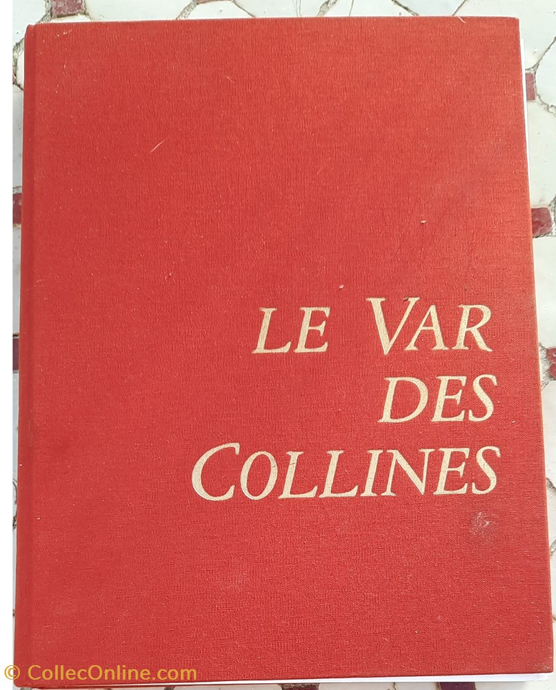 Le Var des collines 1989 edisud Bernard Duplessy et Michel Fraisset livres bd revues le var des collines 1989 edisud bernard duplessy et michel fraisset