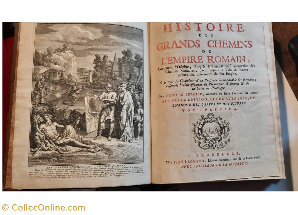 Chemin de l Empire Romain Nicolas Bergier 1728 excellent etat , rares gravures cartes et figures. 3 livres bd revues chemin de l empire romain nicolas bergier 1728 excellent etat rares gravures cartes et figures