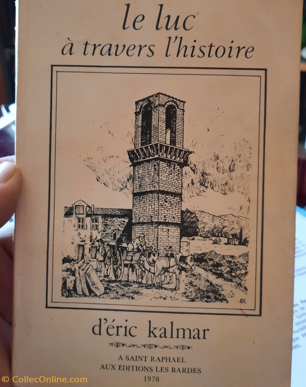livres bd revues le luc a travers histoire eric calmar editions les bardes 1978 st raphael