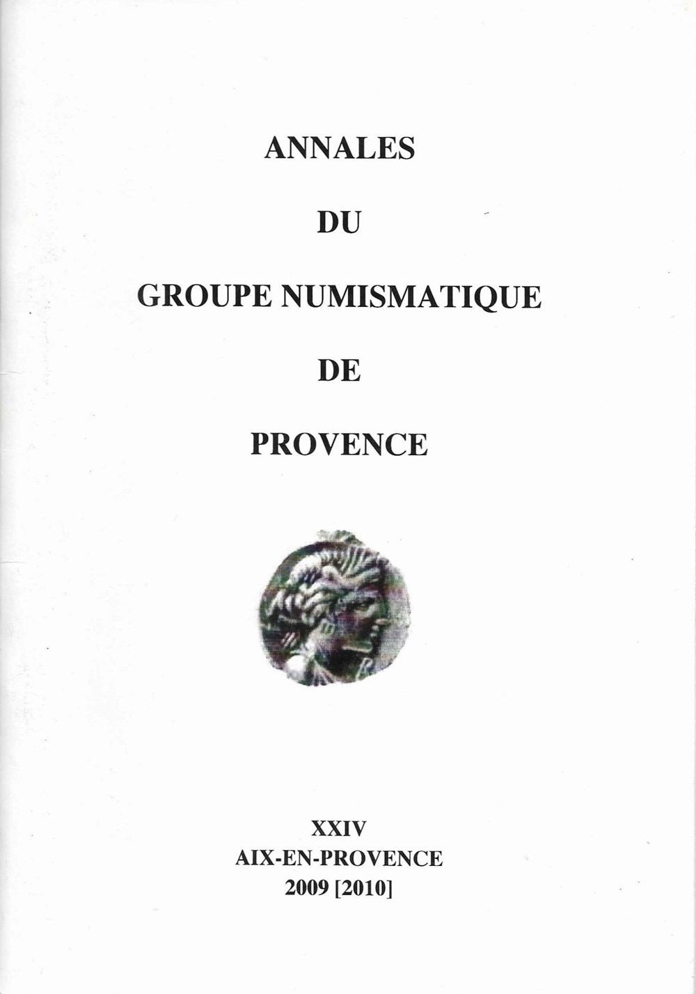 2009 - Annales du groupe numismatique de Provence monnaies livres ouvrages 2009 annales du groupe numismatique de provence