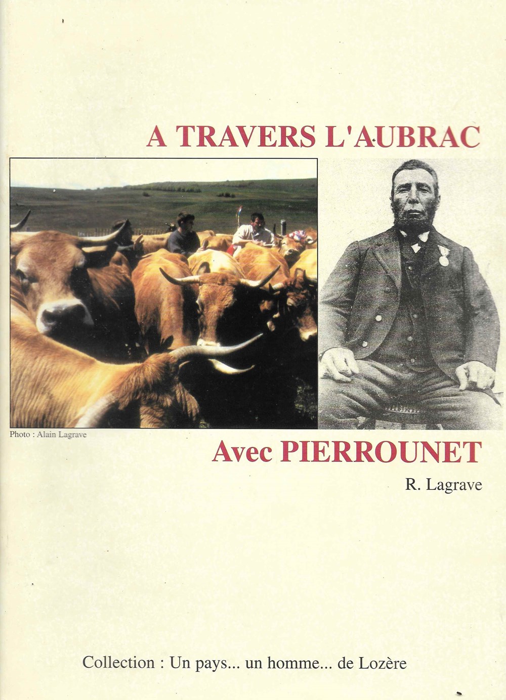 2001 - A travers l'Aubrac avec Pierrounet livres bd revues 2001 a travers aubrac avec pierrounet