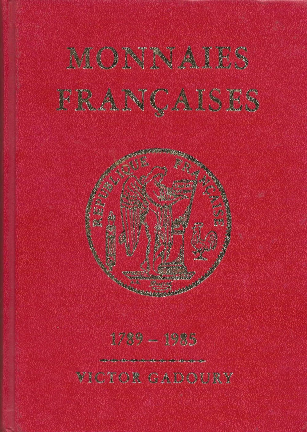1985 - Argus Gadoury - V. Gadoury monnaies livres ouvrages 1985 argus gadoury v gadoury