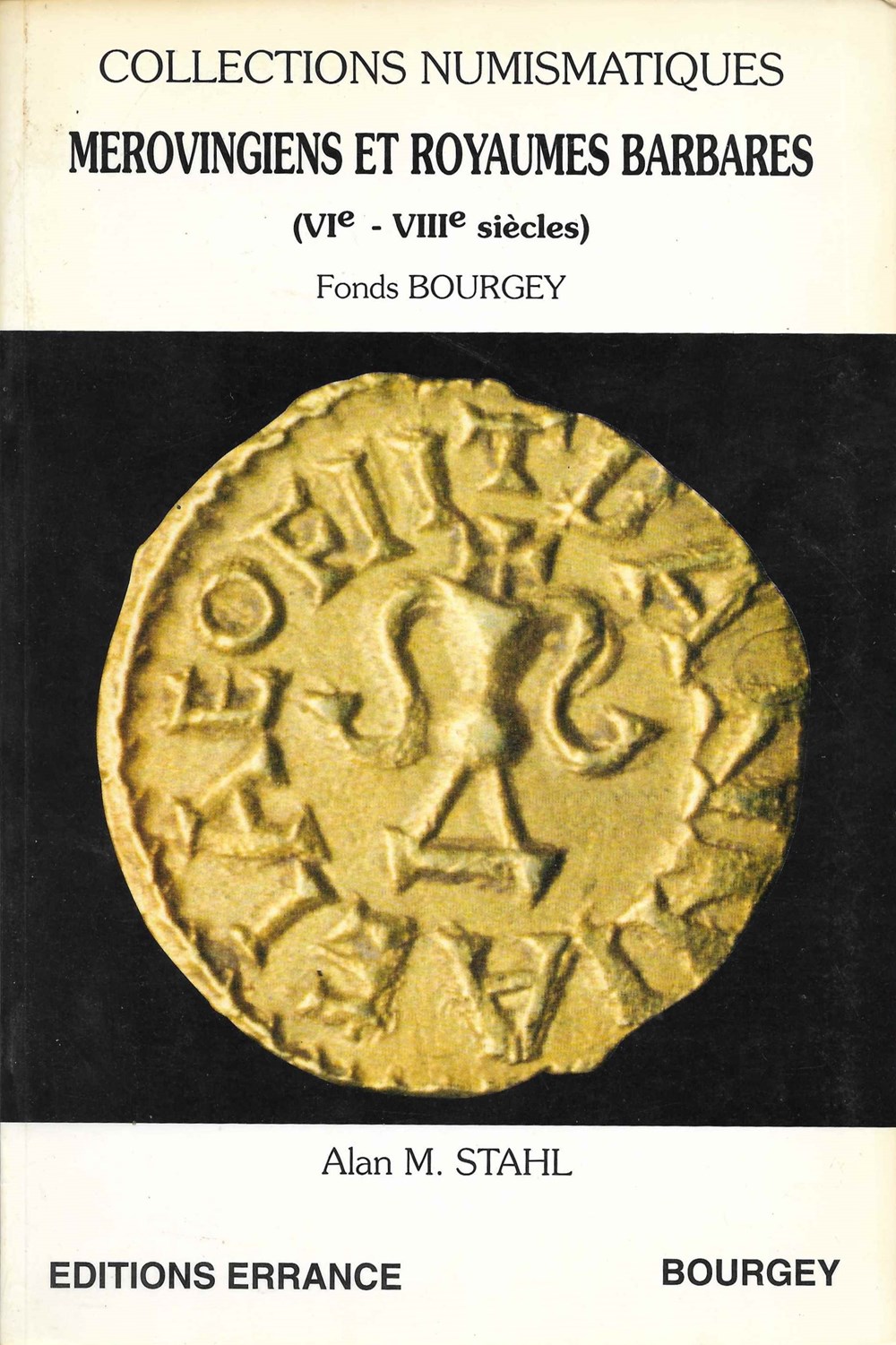 1994 - Mérovingiens et royaumes... - A. M. Stahl monnaies livres ouvrages 1994 merovingiens et royaumes a m stahl