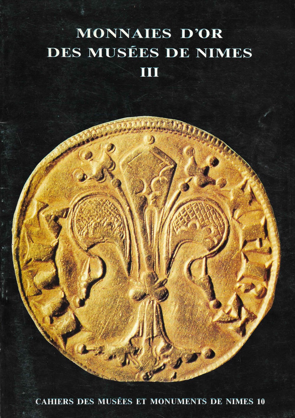 1991 - Monnaies d'or des musées de Nîmes III livres ouvrages 1991 monnaies or des musees de nimes iii