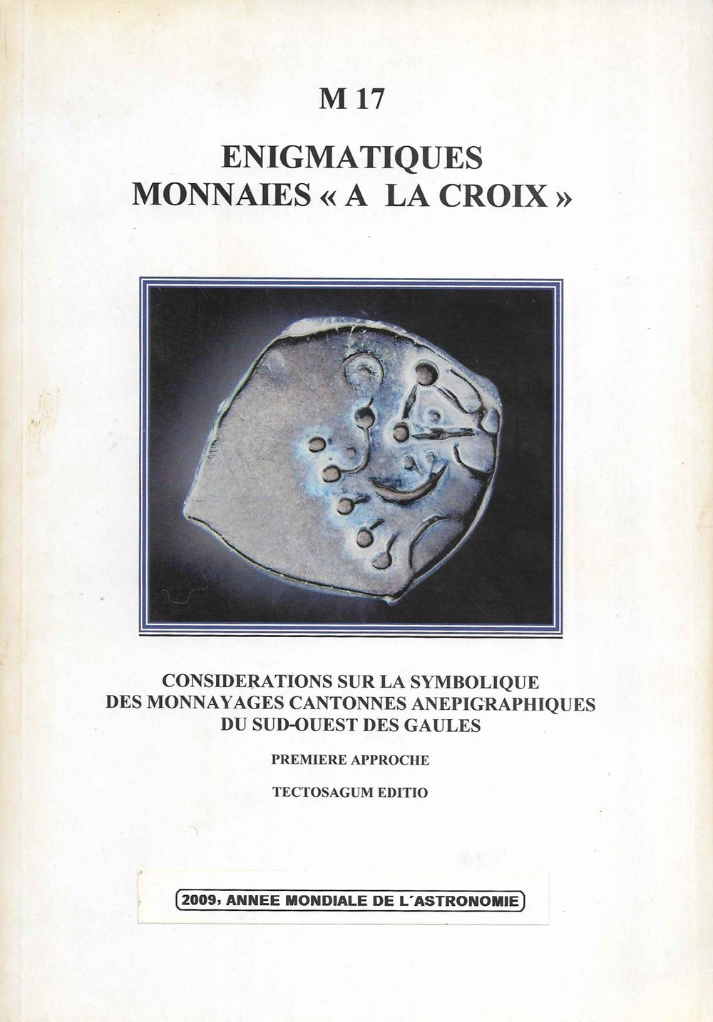 2009 - Enigmatiques monnaies "à la croix" livres ouvrages 2009 enigmatiques monnaies a la croix