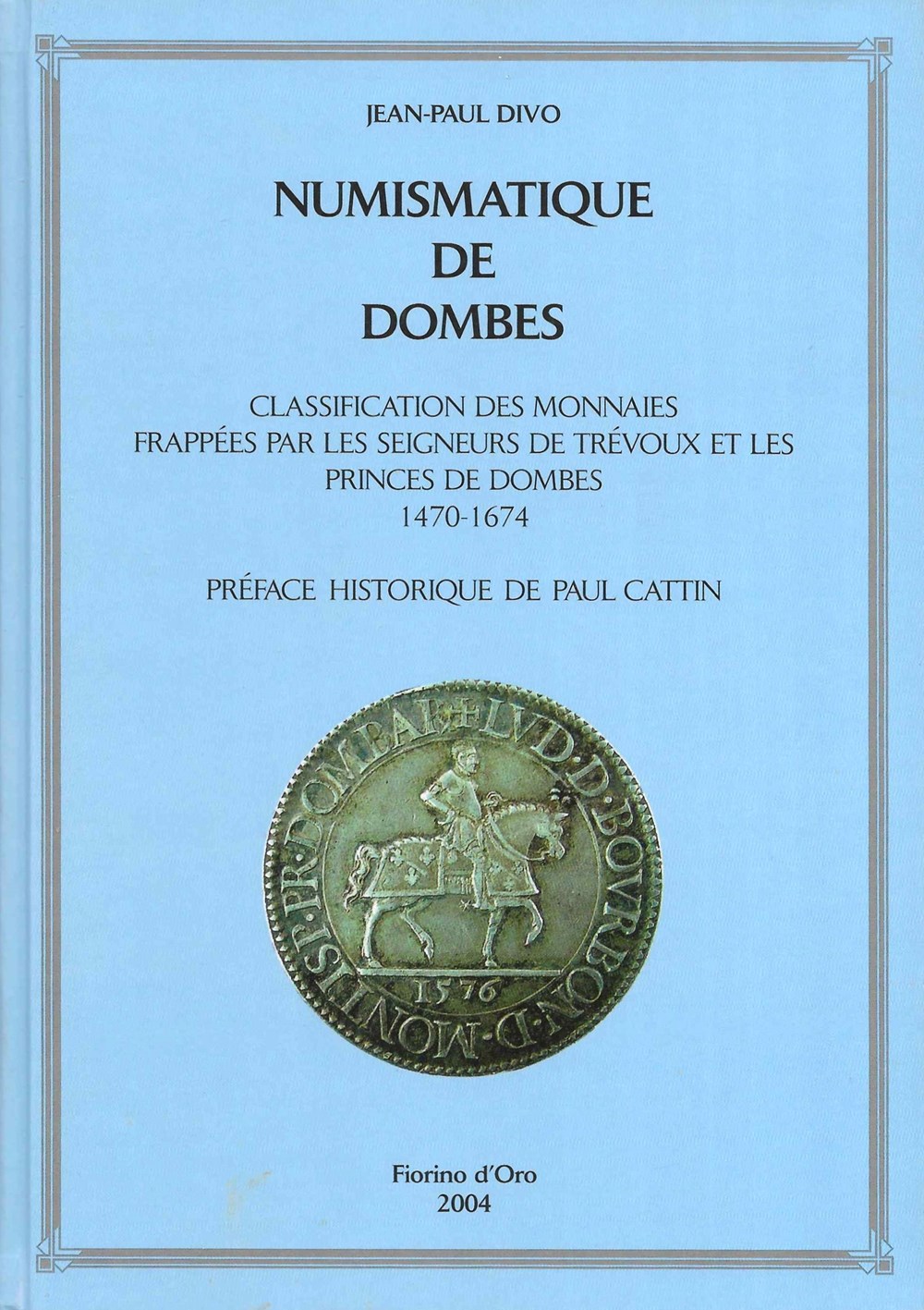 2004 - Numismatique de Dombes - J.-P. Divo monnaies livres ouvrages 2004 numismatique de dombes j p divo