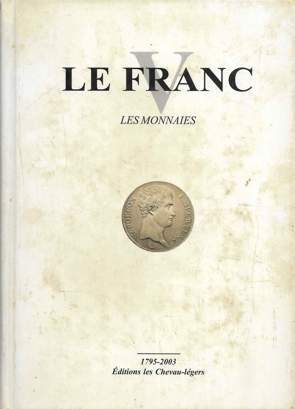 monnaies livres ouvrages 2003 argus le franc v