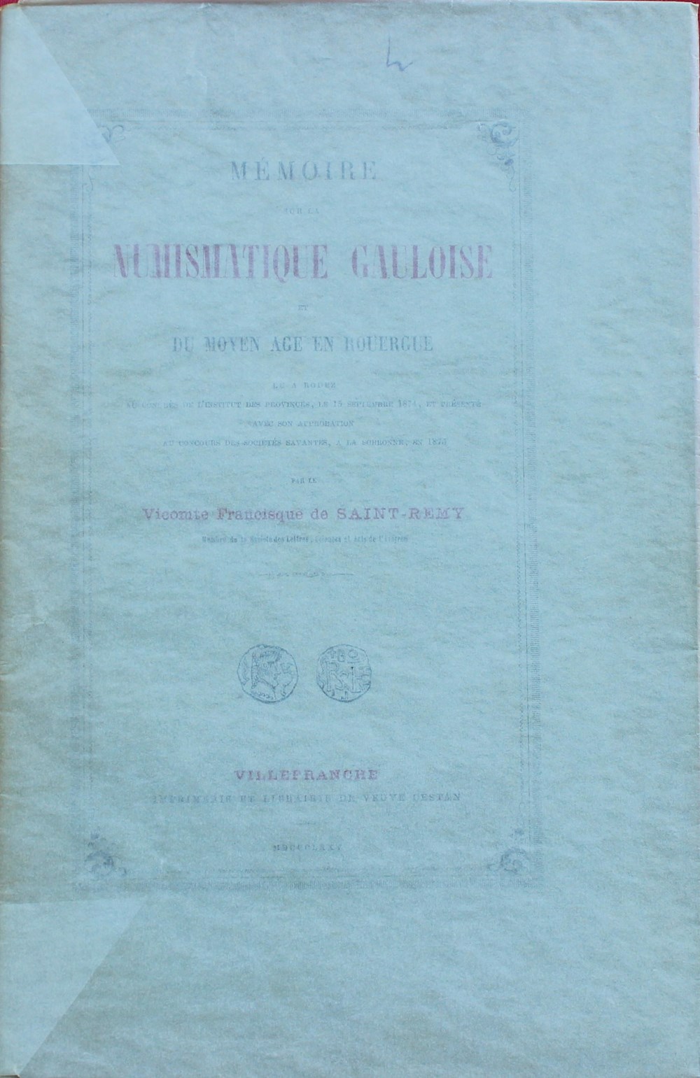 1875 - Mémoire sur la Numismatique... - F. de Saint-Rémy monnaies livres ouvrages 1875 memoire sur la numismatique f de saint remy