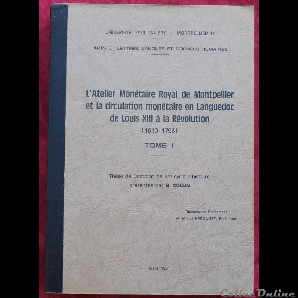 1981 - Thèse Atelier De Montpellier - B. Collin - Moedas - Livros