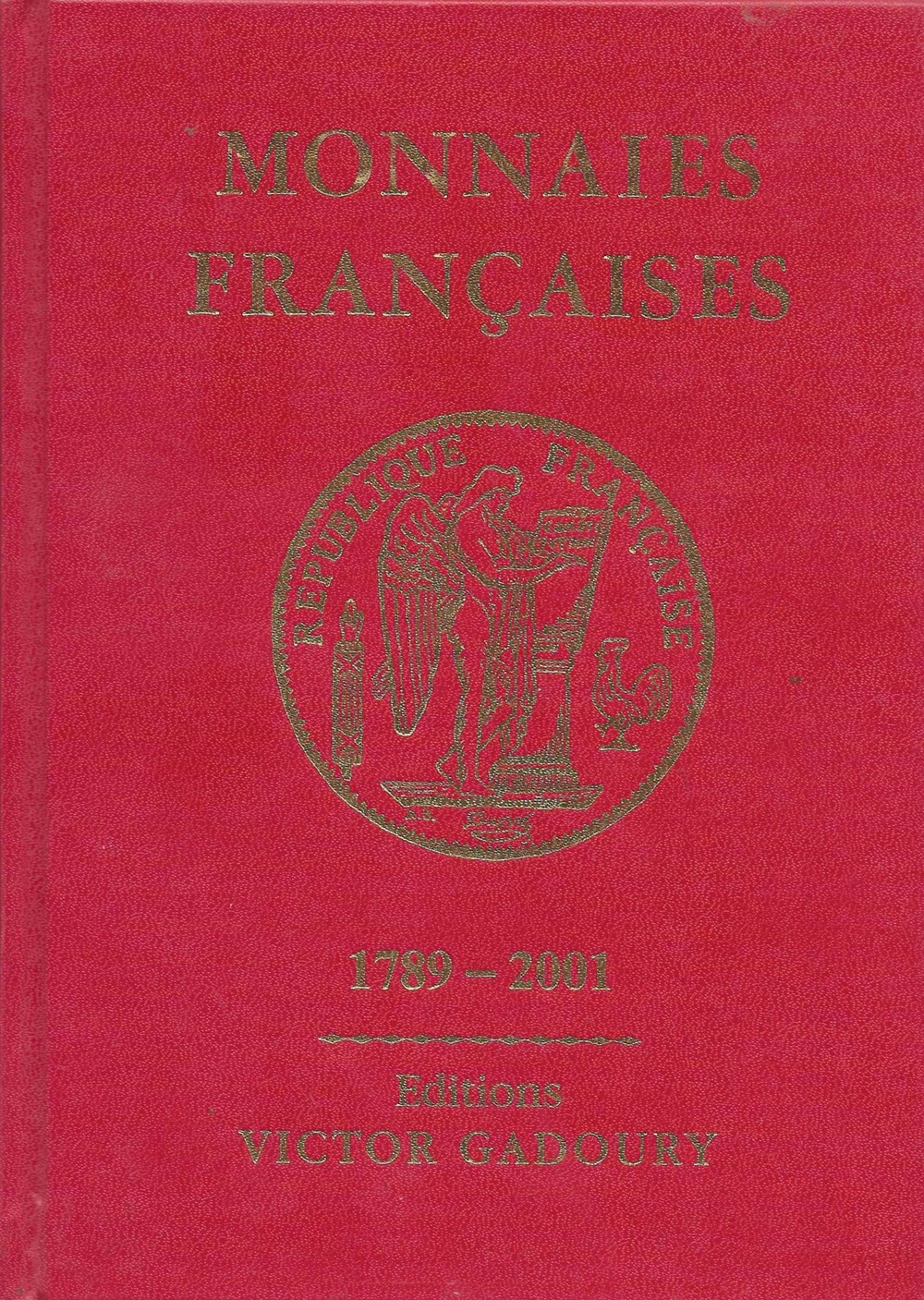 2001 - Argus Gadoury - V. Gadoury monnaies livres ouvrages 2001 argus gadoury v gadoury